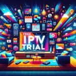 IPTV Teste Grátis: Experimente Antes de Assinar